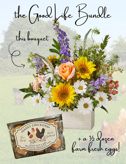 the Good Life Bouquet farm bundle – CHRISTELL'S FLOWERS, Killeen TX